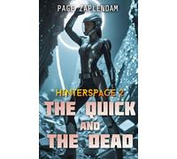 The Quick and the Dead: A Space Opera SciFi Series (Hinterspace)