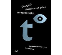 The quick classification guide for typography: Ein Handbuch für Designer