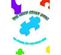 The Quick Start Guide: The Journal for your Unique Child