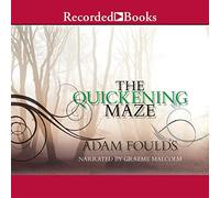 The Quickening Maze: A Novel