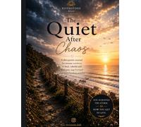 The quiet after chaos: Trauma recovery journal