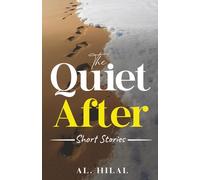 The Quiet After: Short Stories