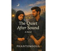 The Quiet After Sound: 2 (The Quiet Between Us Series)