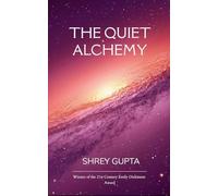 The Quiet Alchemy (Edition1st)