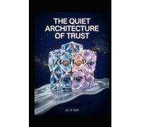 THE QUIET ARCHITECTURE OF TRUST: Selling High-Ticket Services Without Chasing Followers (Hard Life Problems Worth Solving)