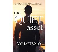 The Quiet Asset: a ROGUE ROMANCE novel
