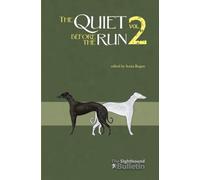 The Quiet Before the Run vol. 2 (The Sighthound Bulletin)
