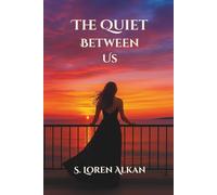 The Quiet Between Us
