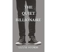 The Quiet Billionaire: A Secret Billionaire Romance
