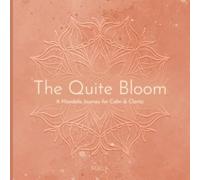 The Quiet Bloom: A Mandala Journey for Calm & Clarity | 45 Hand-Drawn Mandalas for Mindful Coloring