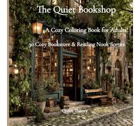 The Quiet Bookshop :: A Cozy Coloring Book for Adults with 30 Peaceful Bookstore, Library & Reading Nook Scenes