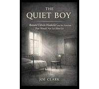 The Quiet Boy: Ronald Edwin Hunkeler And The Exorcism That Would Not Let Him Go