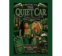 The Quiet Car: Finding Peace in the Middle of Emotional Noise: Book #5- The Love Train Series