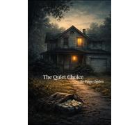 The Quiet Choice: 1 (Fiction)
