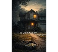 The Quiet Choice (Fiction)