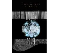 The Quiet Circle: A Dark Academia Psychological Novel (THE QUIET STUDIES ( Power doesn’t hide. It waits. ))