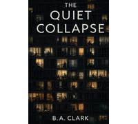 The Quiet Collapse (The Slow Fall)