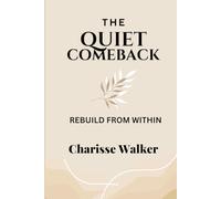 The Quiet Comeback: Rebuild from Within