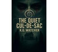 The Quiet Cul-de-sac: 1 (Spiraled Under)