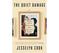 The Quiet Damage: QAnon and the Destruction of the American Family