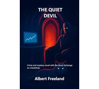 THE QUIET DEVIL: Crime and mystery novel with the Stock Exchange as a backdrop (Astaroth)