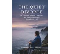 THE QUIET DIVORCE: On Emotional Distance, Loneliness, and the Marriage That Is Slowly Losing Itself