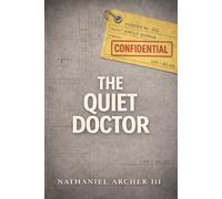 The Quiet Doctor: The True Story of Harold Shipman, Medicine’s Most Prolific Killer (THE DARK CASE FILES)