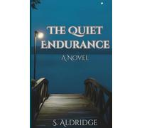 The Quiet Endurance