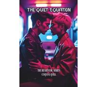 The Quiet Equation (The HEARTSYNC Series)