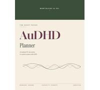 The Quiet Focus AuDHD Planner: An Undated 90-Day System for Autistic Women with ADHD. Sensory Check-Ins, Capacity Tracking, Spoon Tracker, Predictability Anchors and Communication Scripts
