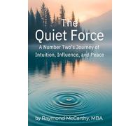 The Quiet Force: A Number Two’s Journey of Intuition, Influence, and Peace