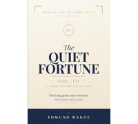 The Quiet Fortune, Vol. III: A Plain-English Guide to Retirement Spending, Giving, and Finally Enjoying What You Built (Wealth for the Rest of Us)