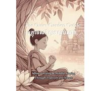 The Quiet Garden Guide មគ្គុទេសក៍សួនស្ងប់ស្ងាត់: Khmer Healing & Mindful Coping Through Tradition and Nature