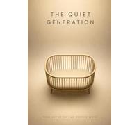 The Quiet Generation (The Last Purpose Series)