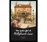 The Quiet Girl of Hollybrook Lane (The Life of Eleanor Hartwell)