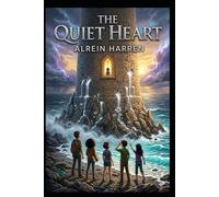 THE QUIET HEART: Book Two of the Chrono Compass Society