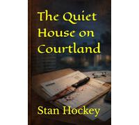 The Quiet House on Courtland