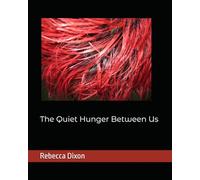 The Quiet Hunger Between Us