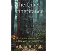 The Quiet Inheritance: What was meant to be hidden was carried instead.