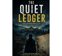 The Quiet Ledger: An Atmospheric Small-Town Mystery Thriller