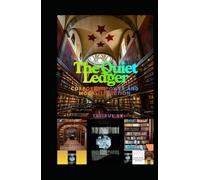The Quiet Ledger: Corporate Power And Morality Fiction (THE QUIET STUDIES ( Power doesn’t hide. It waits. ))