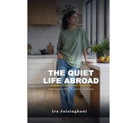The Quiet Life Abroad: Family, Duty, and Distance
