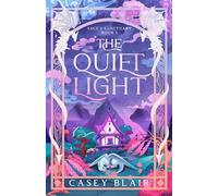 The Quiet Light: 1 (Sage's Sanctuary)