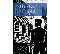 The Quiet Light: 2 (When We Were Seen)