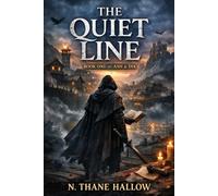 The Quiet Line: Ash & Ink - Book One