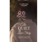 The Quiet Love Story: Sometimes love doesn't shout. Sometimes..it simply stays.
