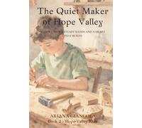 The Quiet Maker of Hope Valley: A Story About Seeing What Others Miss (The Hope Valley Kids Series)