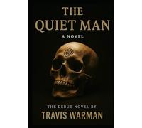 The Quiet Man: A Novel of Silence, Fire, and Repression