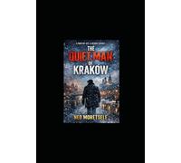 THE QUIET MAN OF KRAKOW