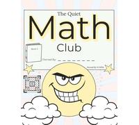 The Quiet Math Club Book 2: Master Your Times Tables with Stress-Free Visual Focus | 8.5 by 11 inches | Chilled Multiplication Pages | Math Bonding